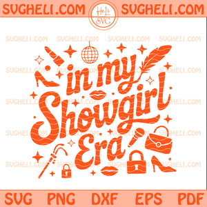 In My Showgirl Era Svg Showgirl Life Svg