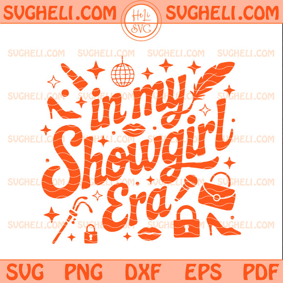 In My Showgirl Era Svg Showgirl Life Svg