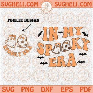 In My Spooky Era Svg Spooky Era Svg Spooky Season Svg Halloween Svg Png Dxf Eps Pocket Design Files