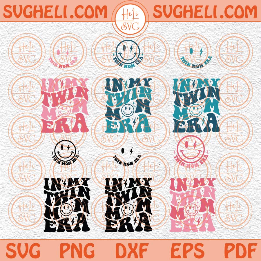 In My Twin Mom Era Svg Funny Twin Mama Svg Mom Of Twins Svg Png
