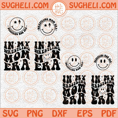 In My Wrestling Mom Era Svg Wrestling Mom Svg Wrestling Svg Png Dxf Eps Pocket Design Files