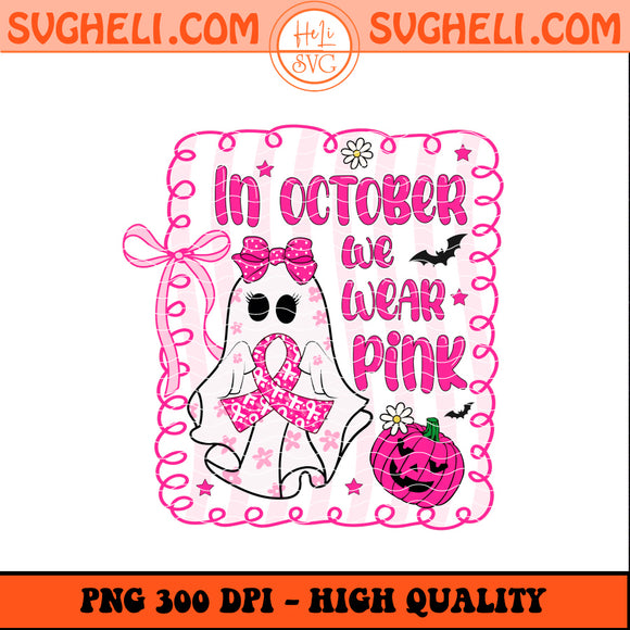 In October We Wear Pink Png Breast Cancer Coquette Png