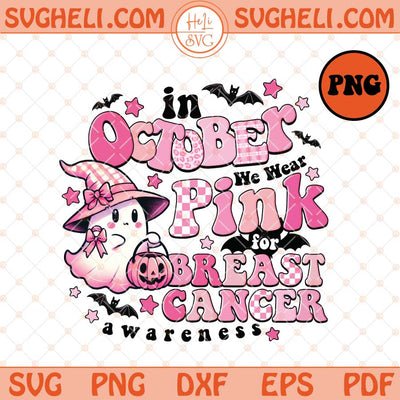 In October We Wear Pink Png Cancer Support Png Ribbon Png Dxf Eps Files