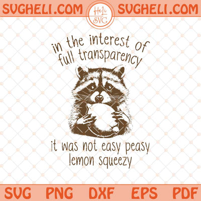 In The Interest of Full Transparency Racoon Svg Racoon Svg Png Dxf Eps Files