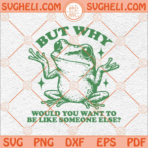 Inspirational Self Love Frog Svg Trendy Vintage Retro Svg Frog Svg Png Dxf Eps Files