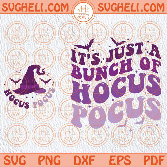 It's Just a Bunch of Hocus Pocus Svg Wavy Retro Halloween Svg Png Sublimation Dxf Eps Files