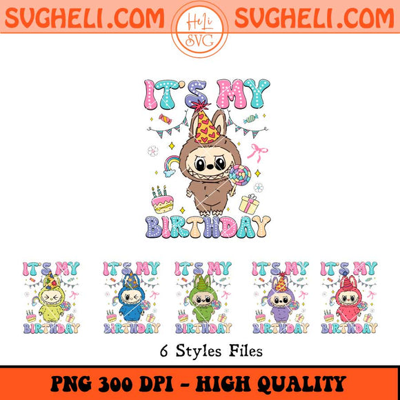 It's My Birthday Labubu Png Happy Birthday Labubu Png Sublimation Files