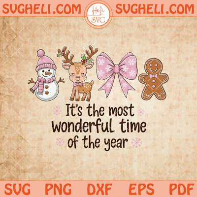 It's The Most Wonderful Time Of The Year Svg Christmas Svg Png Dxf Eps Files