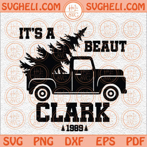 It's a Beaut Clark Svg Griswold Christmas Svg Funny Christmas Svg Png Dxf Eps