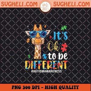 Its Ok To Be Different Png Autism Cute Giraffe Animal Png Sublimation Files