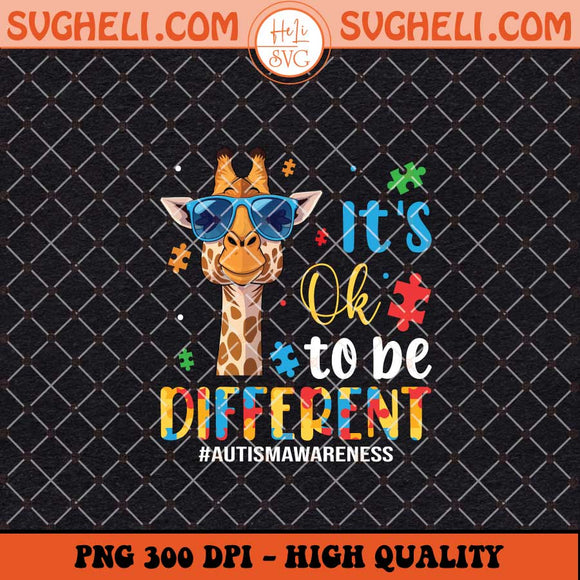 Its Ok To Be Different Png Autism Cute Giraffe Animal Png Sublimation Files