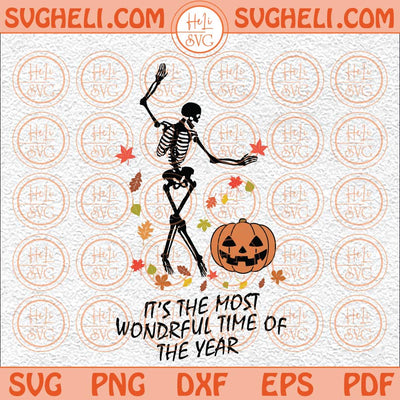 Its The Most Wondrful Time Svg Skeleton Fall Halloween Svg Png Dxf Eps Files