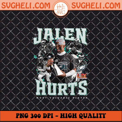 Jalen Hurts Eagles Super Bowl LIX Png Jalen Hurts Png Sublimation Files