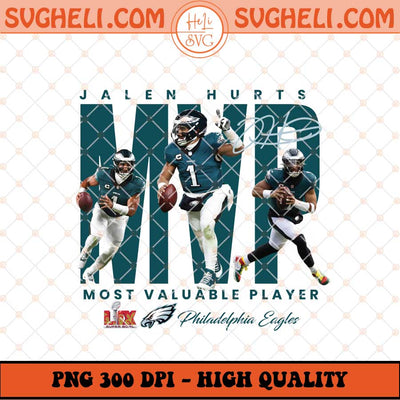 Jalen Hurts MVP Most Valuable Player Png Jalen Hurts Png Sublimation Files