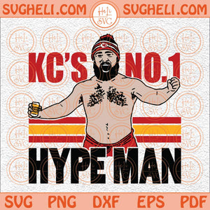 Jason Kelce No Svg Jason Hype Man Svg Kelce Jason Chiefs Svg Png Dxf Eps Files