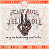 Jelly Roll I'm Only One Drink Away From The Devil Svg Country Svg Png Sublimation Dxf Eps Files