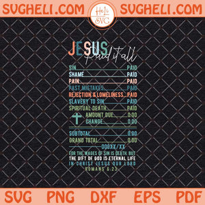 Jesus Paid It All Price List Svg Salvation Jesus Paid It All Svg Png Dxf Eps Files