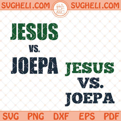 Jesus Vs Joepa Svg Joe Paterno Svg Png Dxf Eps Files