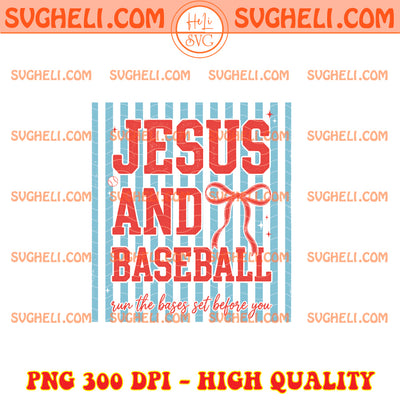 Jesus and Baseball Png Christian Baseball Mom Png