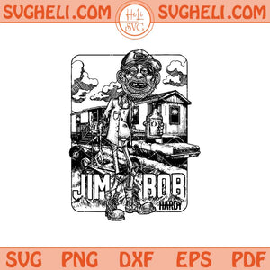 Jim Bob HARDY Svg Hardy Country Music Svg Hardy Svg Png Dxf Eps Files