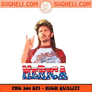 Joe Dirt 'Merica Svg 4th Of July Svg Patriotic Joe Dirt Png Sublimation Dxf Eps Files