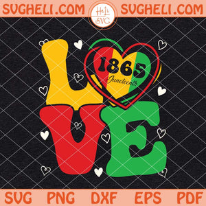Juneteenth Love African American Pride Svg Juneteenth Svg Png Dxf Eps Files