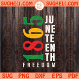 Juneteenth Svg 1865 Juneteenth Svg Freedom Svg Black History Svg Png Dxf Eps Files