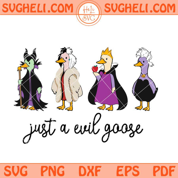 Just A Evil Goose Svg Halloween Goose Svg Villain Goose Svg Png Dxf Eps Files