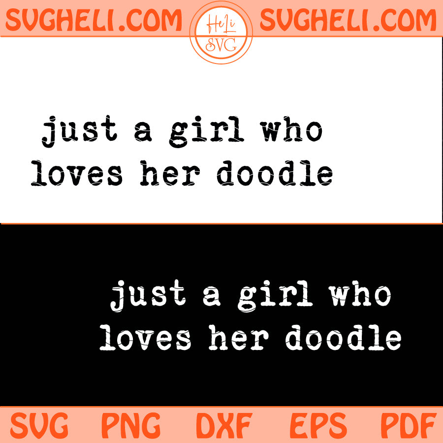 Just A Girl Who Loves Her Doodle Svg Doodle Mom Svg