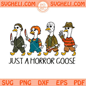 Just A Horror Goose Svg Halloween Silly Goose Svg Goose Svg Png Dxf Eps Files