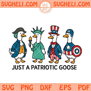 Just A Patriotic Goose 4th of July Svg Silly Goose USA Svg Png Dxf Eps Files