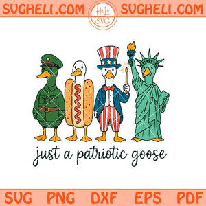Just A Patriotic Silly Goose Svg Funny 4th of July Goose Svg Png Dxf Eps