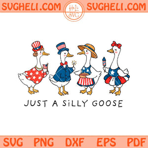 Just A Silly Goose 4th of July Svg Retro Goose Family Svg Png Dxf Eps Files