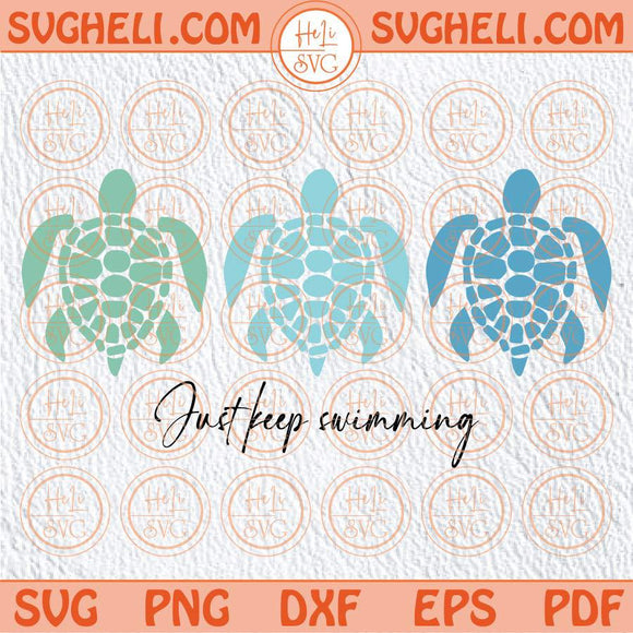 Just Keep Swimming Svg Turtle Ocean Sun Svg Summer Beach Svg Png Dxf Eps Files