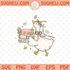Just One More Chapter Svg Cottagecore Goose Reading Svg Png Dxf Eps Files