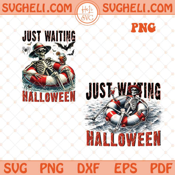 Just Waiting For Halloween Png Spooky Summer Halloween Png Dxf Eps Files