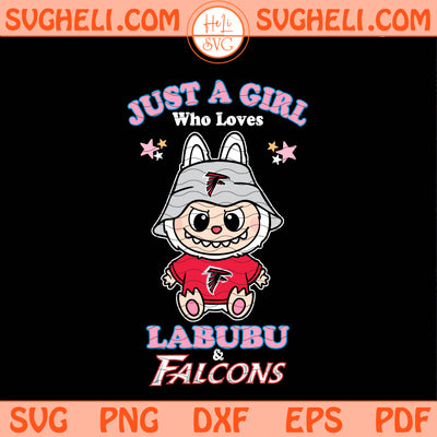 Just a Girl Who Loves Labubu & Atlanta Falcons Svg Png