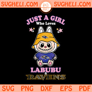 Just a Girl Who Loves Labubu and Baltimore Ravens Svg Png