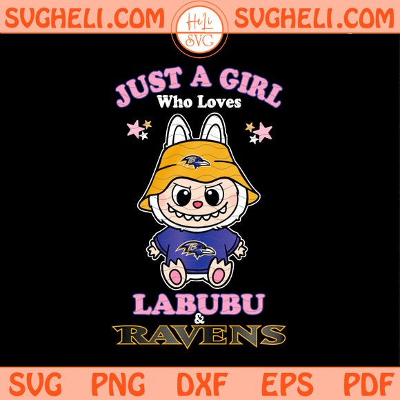 Just a Girl Who Loves Labubu and Baltimore Ravens Svg Png