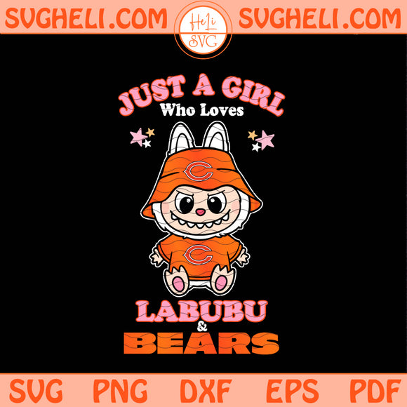 Just a Girl Who Loves Labubu and Chicago Bears Svg Png