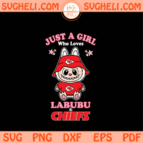Just a Girl Who Loves Labubu and Kansas City Chiefs Svg Png