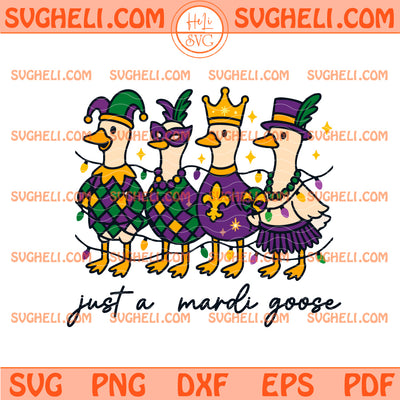 Just a Mardi Goose Svg Cute Mardi Gras Goose Svg