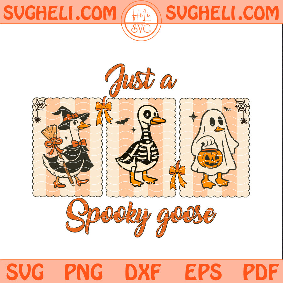 Just a Spooky Goose Svg Cute Halloween Goose Svg Png Dxf Eps Pdf Files
