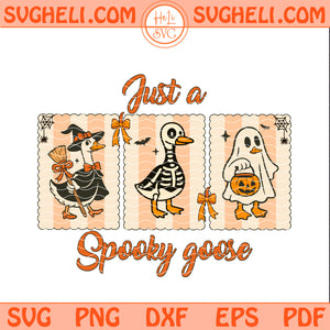 Just a Spooky Goose Svg Cute Halloween Goose Svg Png Dxf Eps Pdf Files
