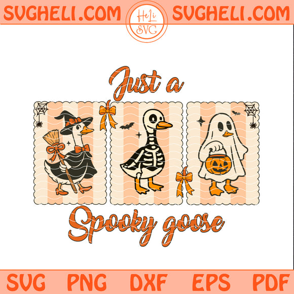 Just a Spooky Goose Svg Cute Halloween Goose Svg Png Dxf Eps Pdf Files