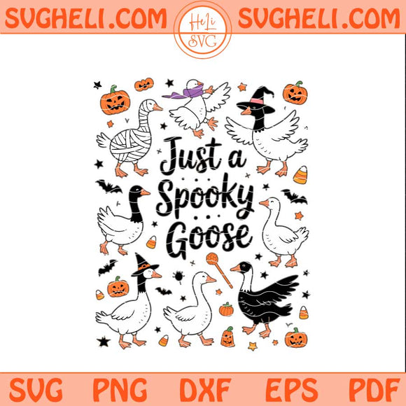 Just a Spooky Goose Svg Funny Halloween Goose Svg Png Dxf Eps Pdf Files