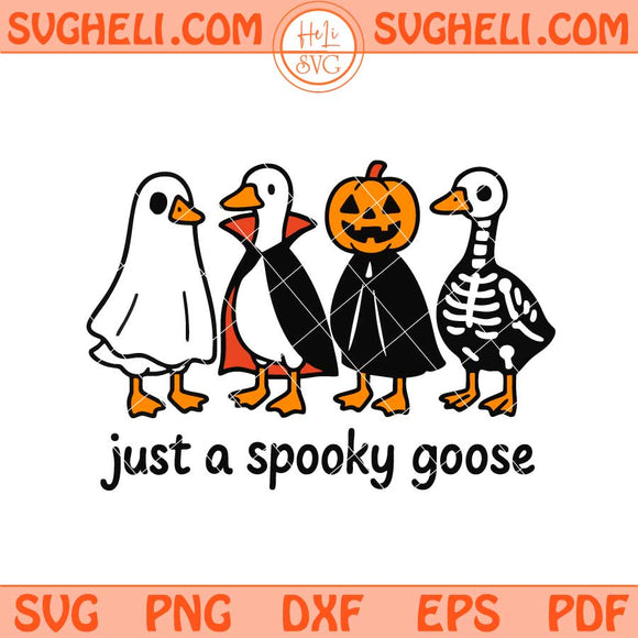 Just a Spooky Goose Svg Goose In Halloween Svg Spooky Svg Png Dxf Eps Files