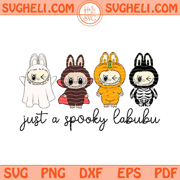 Just a Spooky Labubu Svg Trendy Dolls Halloween Svg Png Dxf Eps Files