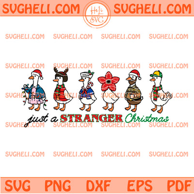 Just a Stranger Goose Svg Stranger Things Christmas Svg
