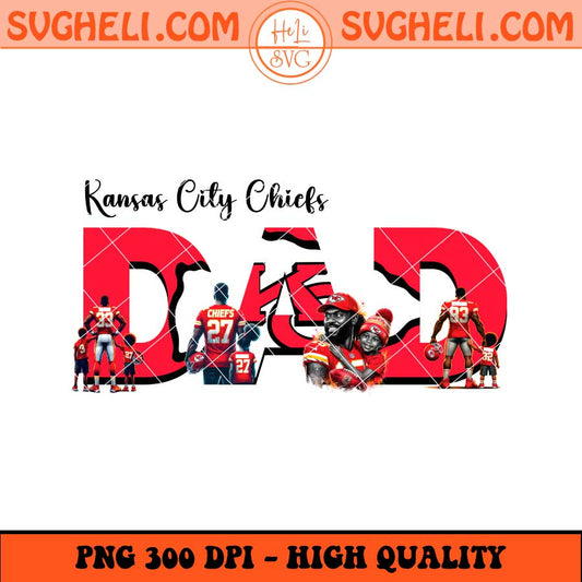 Kansas City Chiefs Dad Football Png Father's Day Football Png Sublimation Files